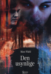 Den Usynlige (Mats Wahl)