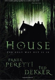House (Frank E. Peretti / Ted Dekker)