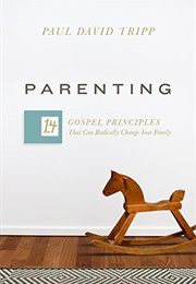 Parenting (Paul David Tripp)