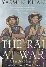 The Raj at War (Yasmin Khan)