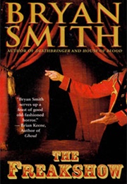 The Freakshow (Bryan Smith)