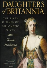 Daughters of Britannia (Katie Hickman)