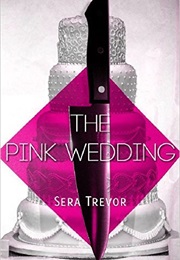 The Pink Wedding (Troll Whisperer #2) (Sera Trevor)