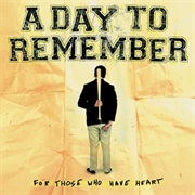 A Day to Remember-For Those Who Have Heart