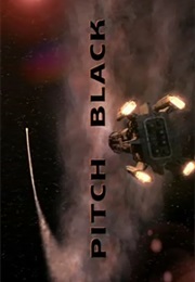 Pitch Black. (2000)