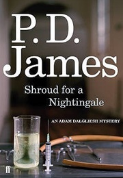 Shroud for a Nightingale (P.D. James)