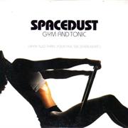 Spacedust - Gym and Tonic