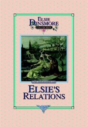 Elsie's Relations (Martha Finley)