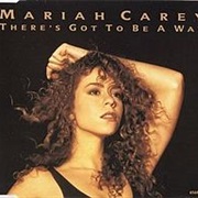There's Got to Be a Way - Mariah Carey (1990)