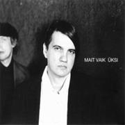 Mait Vaik - Üksi