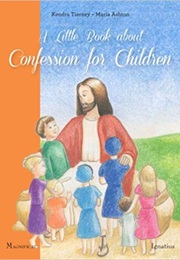 A Little Book About Confession for Children (Kendra Tierney)