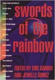 Swords of the Rainbow: Gay & Lesbian Fantasy Adventures (Eric Garber & Jewelle L. Gomez (Editors))