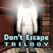 Don't Escape Trilogy