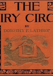 The Fairy Circus (Dorothy P. Lathrop)