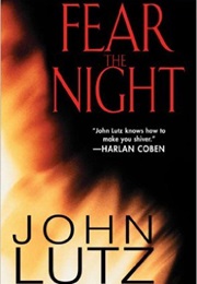 Fear the Night (John Lutz)