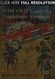 Tom Swift and His Triphibian Atomicar