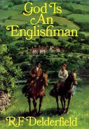 God Is an Englishman (The Swann Saga #1) by R.F. Delderfield