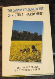 The Canary-Coloured Cart (Christina Hardyment)