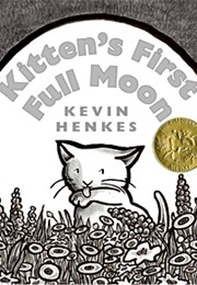 Kitten's First Full Moon (Kevin Henkes)