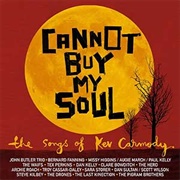 Cannot Buy My Soul: The Songs of Kev Carmody