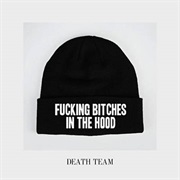 Death Team - F**King Bitches in the Hood