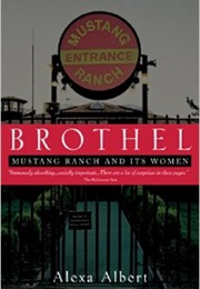Brothel: Mustang Ranch and Its Women (Alexa Albert)