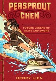 Peasprout Chen: Future Legend of Skate and Sword (Henry Lien)