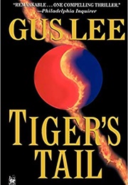 Tiger's Tail (Gus Lee)