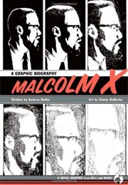 Malcolm X: A Graphic Biography (Andrew Helfer)
