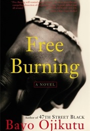 Free Burning (Bayo Ojikutu)