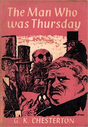 The Man Who Was Thursday (G.K. Chesterton)