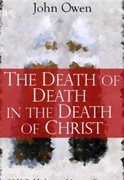 The Death of Death in the Death of Christ (Owen)