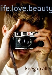 Life.Love.Beauty. (Keegan Allen)