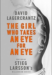 The Girl Who Takes an Eye for an Eye (David Lagercrantz)