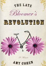The Late Bloomer's Revolution (Amy Cohen)