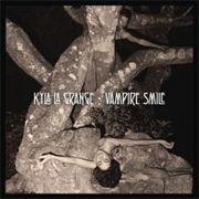 Vampire Smile - Kyla La Grange