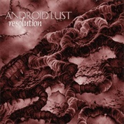 Android Lust- Resolution