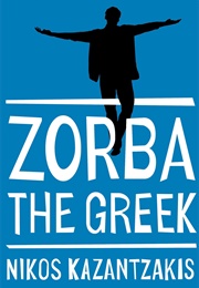 Zorba the Greek (Nikos Kazantzakis)