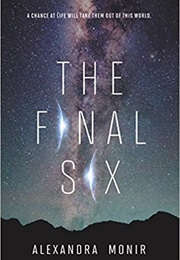 The Final Six (Alexandra Monir)