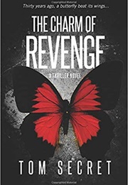The Charm of Revenge (Tom Secret)