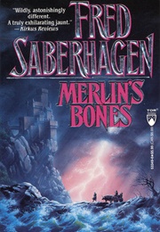 Merlin&#39;s Bones (Fred Saberhagen)