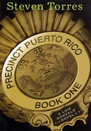 Precinct Puerto Rico: Book One (Steven Torres)
