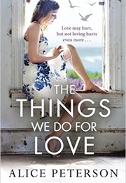 The Things We Do for Love (Peterson)