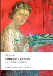 Horace--Epistles, Odes, and Satires