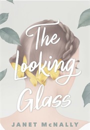 The Looking Glass (Janet McNally)