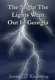 The Night the Lights Went Out in Georgia