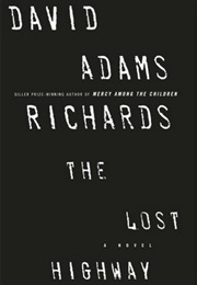 The Lost Highway (Douglas Adams Richards)
