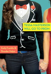 Tessa Masterson Will Go to Prom (Emily Franklin)