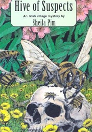 A Hive of Suspects (Sheila Pim)