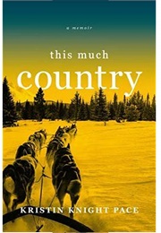 This Much Country (Kristin Knight Pace)